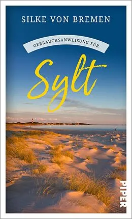 E-Book (epub) Gebrauchsanweisung für Sylt von Silke von Bremen