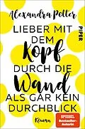 E-Book (epub) Lieber mit dem Kopf durch die Wand als gar kein Durchblick von Alexandra Potter