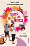 E-Book (epub) Götter, Gurus und Gewürze von Morten Hübbe, Rochssare Neromand-Soma