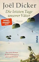 E-Book (epub) Die letzten Tage unserer Väter von Joël Dicker