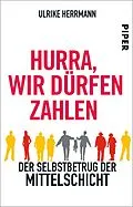 E-Book (epub) Hurra, wir dürfen zahlen von Ulrike Herrmann