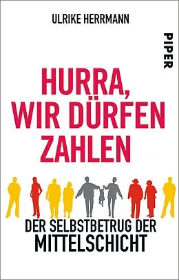 E-Book (epub) Hurra, wir dürfen zahlen von Ulrike Herrmann