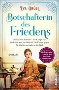 E-Book (epub) Botschafterin des Friedens von Eva Grübl