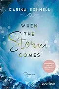 E-Book (epub) When the Storm Comes von Carina Schnell