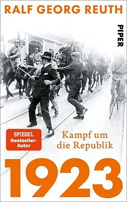 E-Book (epub) 1923 - Kampf um die Republik von Ralf Georg Reuth