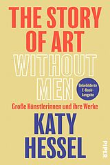 E-Book (epub) The Story of Art Without Men von Katy Hessel