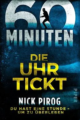 E-Book (epub) 60 Minuten - Die Uhr tickt von Nick Pirog