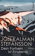 E-Book (epub) Dein Fortsein ist Finsternis von Jón Kalman Stefánsson