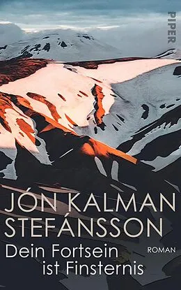 E-Book (epub) Dein Fortsein ist Finsternis von Jón Kalman Stefánsson