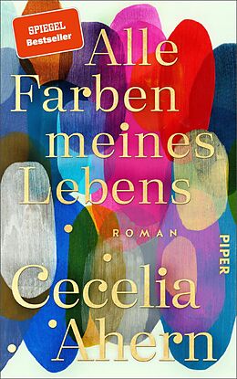 E-Book (epub) Alle Farben meines Lebens von Cecelia Ahern