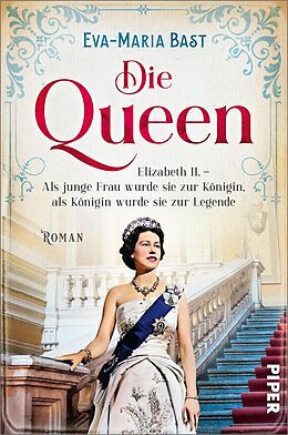 E-Book (epub) Die Queen von Eva-Maria Bast