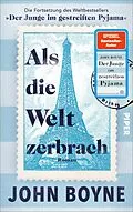 E-Book (epub) Als die Welt zerbrach von John Boyne