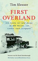 E-Book (epub) First Overland. Als Erste im Land Rover 18.000 Meilen von London nach Singapur von Tim Slessor