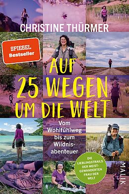 E-Book (epub) Auf 25 Wegen um die Welt von Christine Thürmer