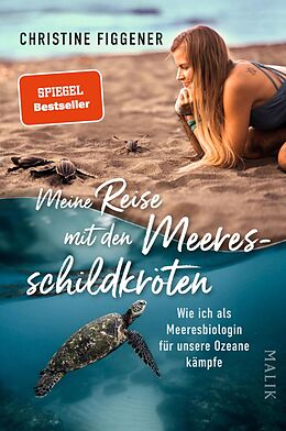 E-Book (epub) Meine Reise mit den Meeresschildkröten von Christine Figgener