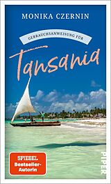 E-Book (epub) Gebrauchsanweisung für Tansania von Monika Czernin