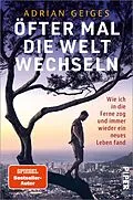 E-Book (epub) Öfter mal die Welt wechseln von Adrian Geiges