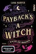 E-Book (epub) Payback's a Witch - Rache ist magisch von Lana Harper