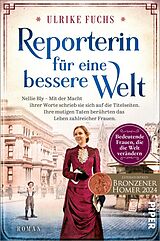 E-Book (epub) Reporterin für eine bessere Welt von Ulrike Fuchs