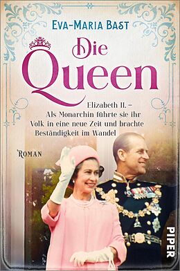 E-Book (epub) Die Queen von Eva-Maria Bast