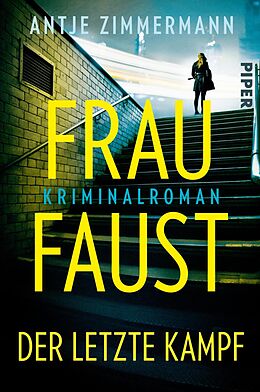 E-Book (epub) Frau Faust - Der letzte Kampf von Antje Zimmermann