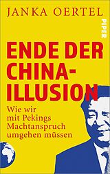 E-Book (epub) Ende der China-Illusion von Janka Oertel
