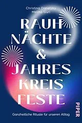 E-Book (epub) Rauhnächte und Jahreskreisfeste von Christina Danetzky, Meliha Guri
