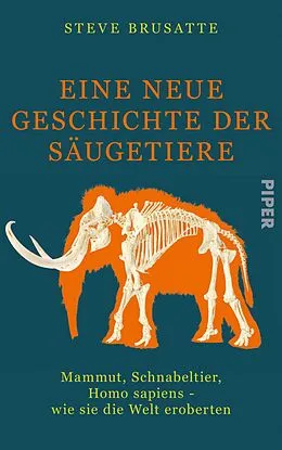 E-Book (epub) Eine neue Geschichte der Säugetiere von Steve Brusatte