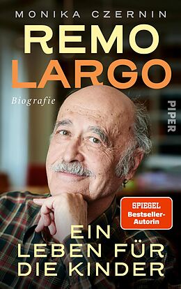 E-Book (epub) Remo Largo - Ein Leben für die Kinder von Monika Czernin