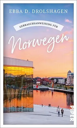 E-Book (epub) Gebrauchsanweisung für Norwegen von Ebba D. Drolshagen