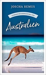 E-Book (epub) Gebrauchsanweisung für Australien von Joscha Remus