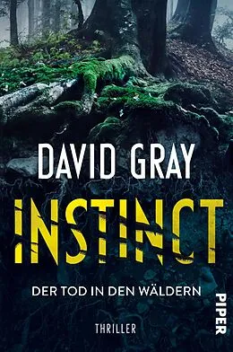 E-Book (epub) Instinct - Der Tod in den Wäldern von David Gray
