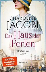 E-Book (epub) Das Haus der Perlen - Strahlen der Liebe von Charlotte Jacobi