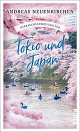 E-Book (epub) Gebrauchsanweisung für Tokio und Japan von Andreas Neuenkirchen