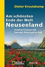 E-Book (epub) Am schönsten Ende der Welt - Neuseeland von Dieter Kreutzkamp
