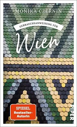 E-Book (epub) Gebrauchsanweisung für Wien von Monika Czernin
