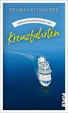 E-Book (epub) Gebrauchsanweisung für Kreuzfahrten von Thomas Blubacher