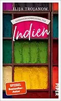 E-Book (epub) Gebrauchsanweisung für Indien von Ilija Trojanow
