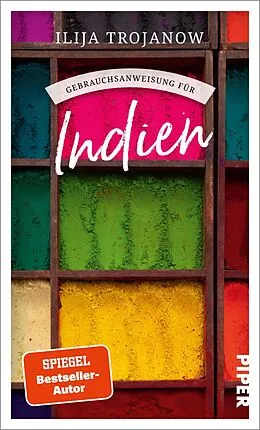 E-Book (epub) Gebrauchsanweisung für Indien von Ilija Trojanow