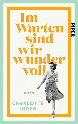 E-Book (epub) Im Warten sind wir wundervoll von Charlotte Inden