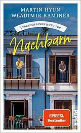 E-Book (epub) Gebrauchsanweisung für Nachbarn von Martin Hyun, Wladimir Kaminer