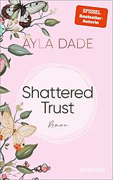 E-Book (epub) Shattered Trust von Ayla Dade