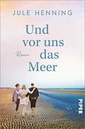 E-Book (epub) Und vor uns das Meer von Jule Henning