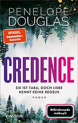 E-Book (epub) Credence - Sie ist tabu, doch Liebe kennt keine Regeln von Penelope Douglas