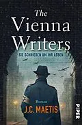 E-Book (epub) The Vienna Writers - Sie schrieben um ihr Leben von J.C. Maetis