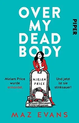 E-Book (epub) Over My Dead Body von Maz Evans