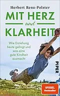 E-Book (epub) Mit Herz und Klarheit von Herbert Renz-Polster