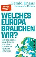 E-Book (epub) Welches Europa brauchen wir? von Gerald Knaus, Francesca Knaus