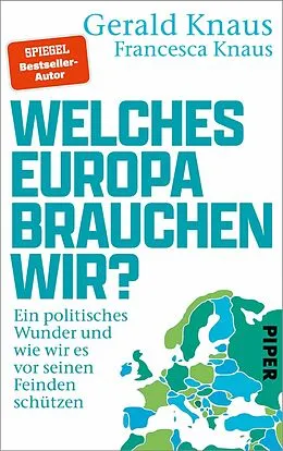 E-Book (epub) Welches Europa brauchen wir? von Gerald Knaus, Francesca Knaus