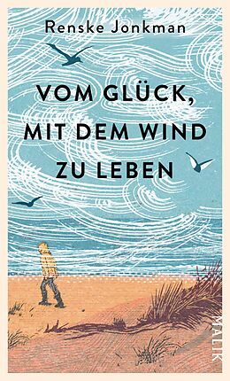 E-Book (epub) Vom Glück, mit dem Wind zu leben von Renske Jonkman